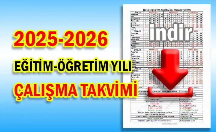 2025-2026 Eğitim Öğretim Yılı Çalışma Takvimi İndir