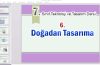 7. Sınıf Doğadan Tasarıma Sunumu
